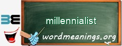 WordMeaning blackboard for millennialist